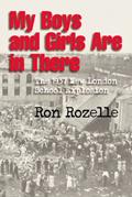 Read My Boys and Girls Are in There: The 1937 New London School Explosion, written by Ron Rozelle