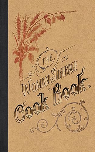 Read The Woman Suffrage Cook Book (Applewood Books), written by Hattie A. Burr Read The Woman Suffrage Cook Book (Applewood Books), written by Hattie A. Burr