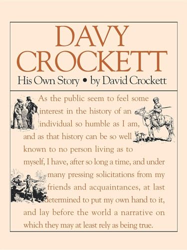 Read Davy Crockett: His Own Story: A Narrative of the Life of David Crockett (Applewood Books), written by Davy Crockett Read Davy Crockett: His Own Story: A Narrative of the Life of David Crockett (Applewood Books), written by Davy Crockett