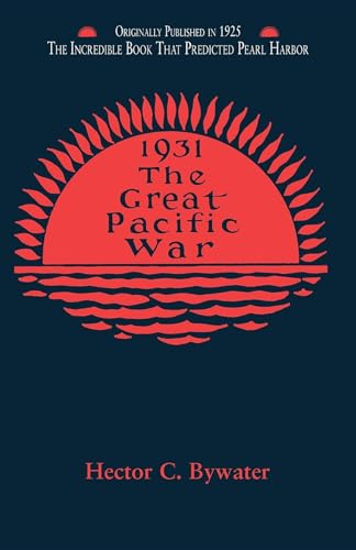 Read Great Pacific War: A History of the American-Japanese Campaign of 1931-33 (Applewood Books), written by Hector C. Bywater Read Great Pacific War: A History of the American-Japanese Campaign of 1931-33 (Applewood Books), written by Hector C. Bywater