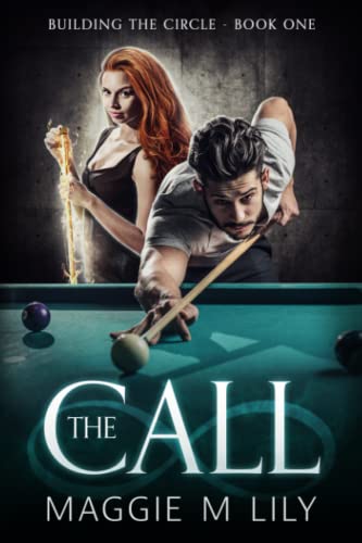 Read The Call: A Paranormal Romantic Comedy (Building the Circle), written by Maggie M Lily