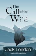 Read The Call of the Wild (Reader's Library Classics), written by Jack London