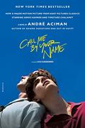 Read Call Me by Your Name (MTI): A Novel, written by André Aciman