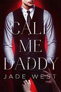Read Call Me Daddy, written by Jade West