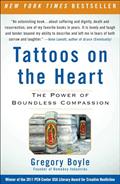 Read Tattoos on the Heart: The Power of Boundless Compassion, written by Gregory Boyle
