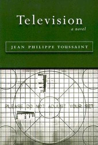 Read Television, written by Jean-Philippe Toussaint Read Television, written by Jean-Philippe Toussaint