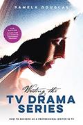 Read Writing the TV Drama Series: How to Succeed as a Professional Writer in TV, written by Pamela Douglas