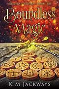 Read Boundless Magic (Redferne Witches Book 2), written by K M Jackways; Contemporary Witchy Fiction