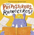 Read That's Preposterous, Rhinoceros!: New Edition, written by Tracy Gunaratnam