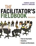 Read The Facilitator's Fieldbook, written by Thomas Justice