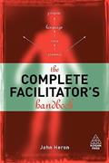 Read The Complete Facilitator's Handbook, written by John Heron