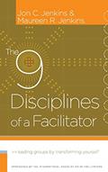Read The 9 Disciplines of a Facilitator: Leading Groups by Transforming Yourself, written by Jon C. Jenkins; Maureen R. Jenkins Read The 9 Disciplines of a Facilitator: Leading Groups by Transforming Yourself, written by Jon C. Jenkins; Maureen R. Jenkins