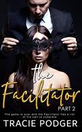 Read The Facilitator, part 2, written by Tracie Podger