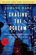 Read Chasing the Scream: The First and Last Days of the War on Drugs, written by Johann Hari Read Chasing the Scream: The First and Last Days of the War on Drugs, written by Johann Hari
