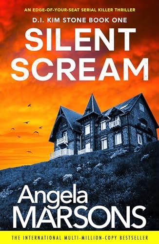 Read Silent Scream: An edge of your seat serial killer thriller (Detective Kim Stone Crime Thriller Series Book 1), written by Angela Marsons Read Silent Scream: An edge of your seat serial killer thriller (Detective Kim Stone Crime Thriller Series Book 1), written by Angela Marsons