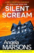Read Silent Scream: An edge of your seat serial killer thriller (Detective Kim Stone Crime Thriller Series Book 1), written by Angela Marsons