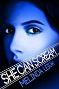 Read She Can Scream, written by Melinda Leigh