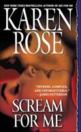 Read Scream for Me (Romantic suspense Book 8), written by Karen Rose