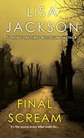 Read Final Scream, written by Lisa Jackson