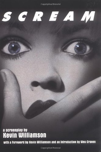 Read Scream: A Screenplay, written by Kevin Williamson Read Scream: A Screenplay, written by Kevin Williamson