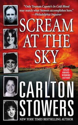 Read Scream at the Sky: Five Texas Murders and One Man's Crusade for Justice, written by Carlton Stowers