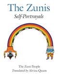 Read The Zunis: Self-Portrayals, written by The Zuni People
