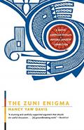 Read The Zuni Enigma: A Native American People's Possible Japanese Connection, written by Nancy Yaw Davis