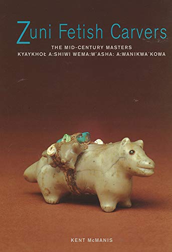 Read Zuni Fetish Carvers: The Mid-Century Masters, written by Kent McManis Read Zuni Fetish Carvers: The Mid-Century Masters, written by Kent McManis