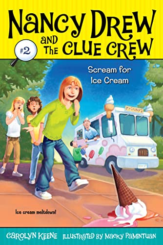 Read Scream for Ice Cream (Nancy Drew and the Clue Crew #2), written by Carolyn Keene Read Scream for Ice Cream (Nancy Drew and the Clue Crew #2), written by Carolyn Keene