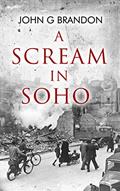 Read A Scream in Soho, written by John G. Brandon
