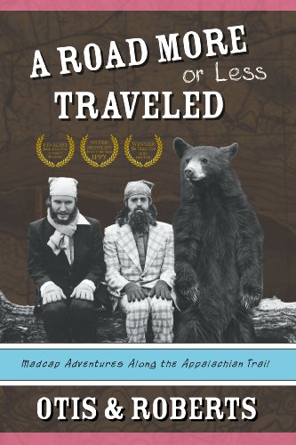 Read A Road More or Less Traveled: Madcap Adventures Along the Appalachian Trail, written by Stephen Otis; Colin Roberts