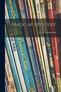 Read Madcap Mystery, written by Karin 1915- Anckarsvärd