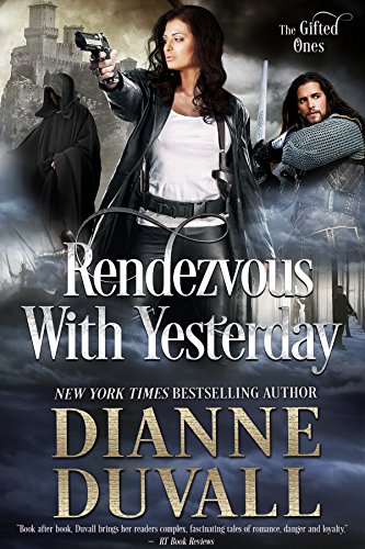 Read Rendezvous With Yesterday (The Gifted Ones Book 2), written by Dianne Duvall Read Rendezvous With Yesterday (The Gifted Ones Book 2), written by Dianne Duvall