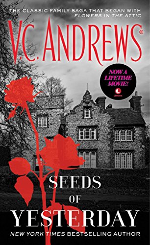 Read Seeds of Yesterday (Dollanganger Book 4), written by V.C. Andrews Read Seeds of Yesterday (Dollanganger Book 4), written by V.C. Andrews