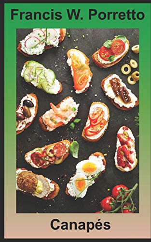Read Canapés, written by Francis Porretto Read Canapés, written by Francis Porretto