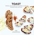 Read Toast: Tartines, Open Sandwiches, Bruschetta, Canapes, Artisanal Toasts, and More, written by Sabrina Fauda-Role