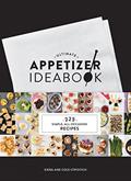 Read Ultimate Appetizer Ideabook: 225 Simple, All-Occasion Recipes, written by Kiera and Cole Stipovich