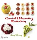 Read Garnish and Decorating Made Easy, written by Georg Hartung