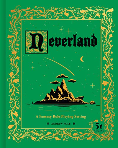 Read Neverland: A Fantasy Role-Playing Setting, written by Andrew Kolb Read Neverland: A Fantasy Role-Playing Setting, written by Andrew Kolb