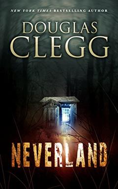 Neverland, written by Douglas Clegg
