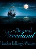 Read Beyond Neverland (Sequel to Forever Neverland), written by Heather Killough-Walden