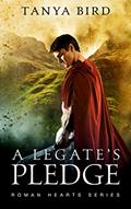 Read A Legate's Pledge (Roman Hearts Book 3), written by Tanya Bird
