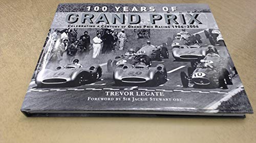 Read 100 Years of Grand Prix: Celebrating a Century of Grand Prix Racing 1906-2006, written by Trevor Legate Read 100 Years of Grand Prix: Celebrating a Century of Grand Prix Racing 1906-2006, written by Trevor Legate
