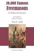 Read 10,000 Famous Freemasons: Vol. I, written by William Denslow