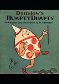 Read Humpty Dumpty: Vintage Adaptation with Illustrations, written by W.W. Denslow