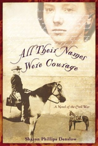 Read All Their Names Were Courage, written by Sharon Phillips Denslow Read All Their Names Were Courage, written by Sharon Phillips Denslow