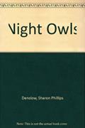 Read Night Owls, written by Sharon Phillips Denslow