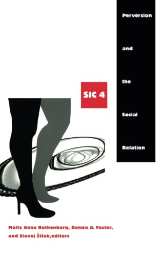 Read Perversion and the Social Relation (Series: SIC 4), written by Molly Anne Rothenberg; Slavoj Zizek; Dennis A. Foster