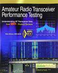 Read Amateur Radio Transceiver Performance Testing: Understanding HF Transceiver Data from QST Product Reviews, written by Bob Allison