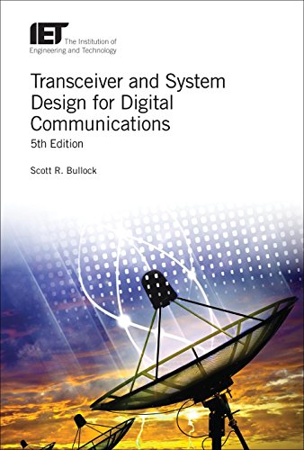 Read Transceiver and System Design for Digital Communications (Telecommunications), written by Scott R. Bullock